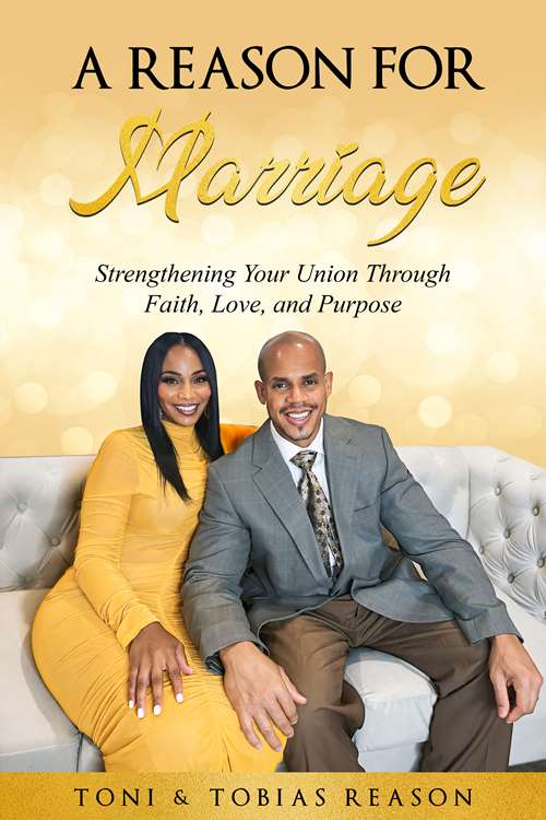 Front Book Cover of "A Reason For Marriage" with authors pictured on the front. 